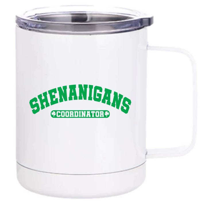 Funny Shenanigans Coordinator For St Patricks Day Front & Back 12oz Stainless Steel Tumbler Cup