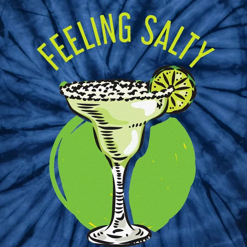 Feeling Salty Cinco De Mayo Tie-Dye T-Shirt