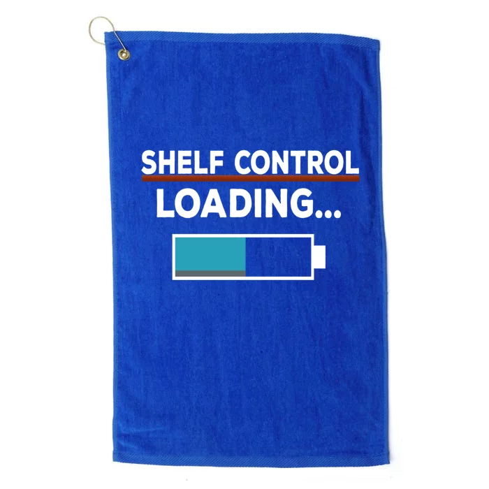 Funny Shelf Control Loading Booktrovert Bookalohic Librarian Gift Platinum Collection Golf Towel