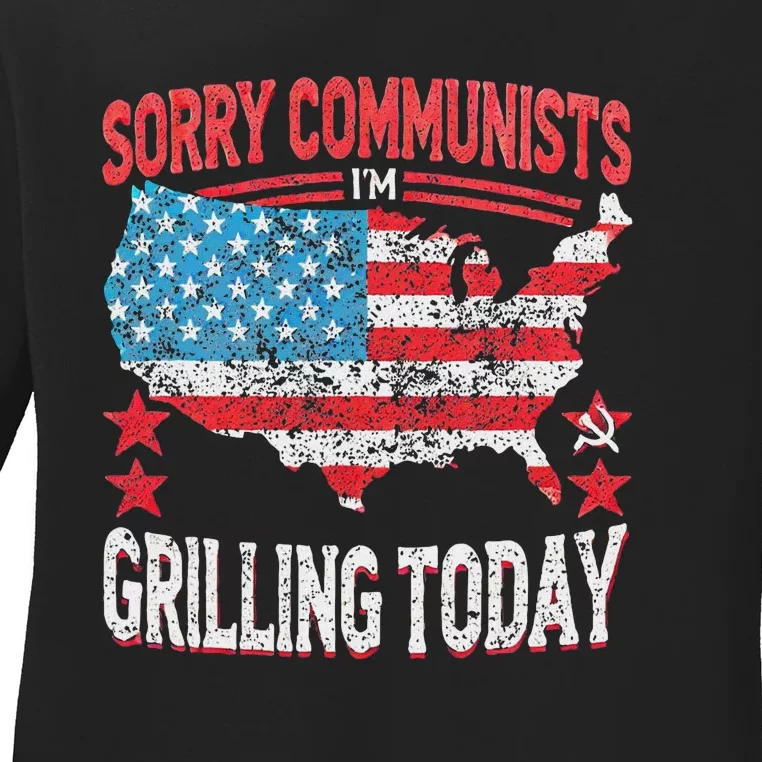 Funny Sorry Communists IM Grilling Today Ladies Long Sleeve Shirt