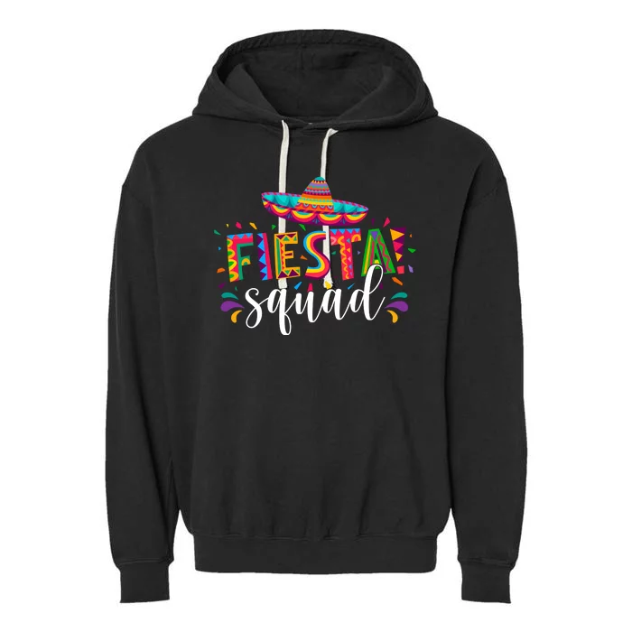 Fiesta Squad Cinco De Mayo Party Garment-Dyed Fleece Hoodie