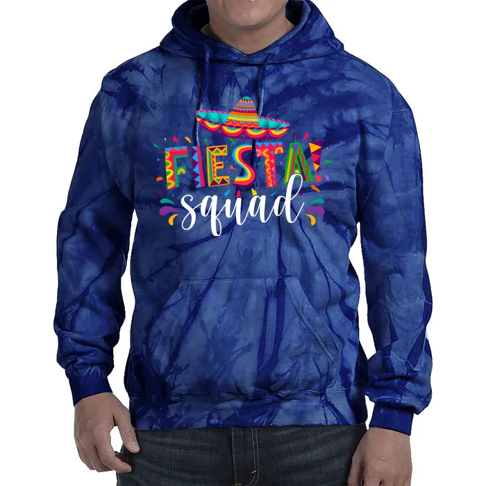 Fiesta Squad Cinco De Mayo Party Tie Dye Hoodie