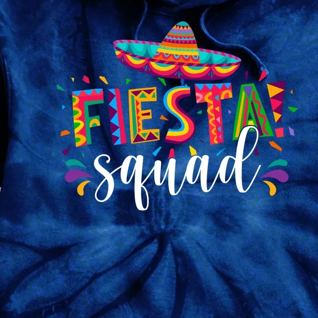 Fiesta Squad Cinco De Mayo Party Tie Dye Hoodie