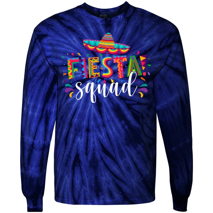 Fiesta Squad Cinco De Mayo Party Tie-Dye Long Sleeve Shirt