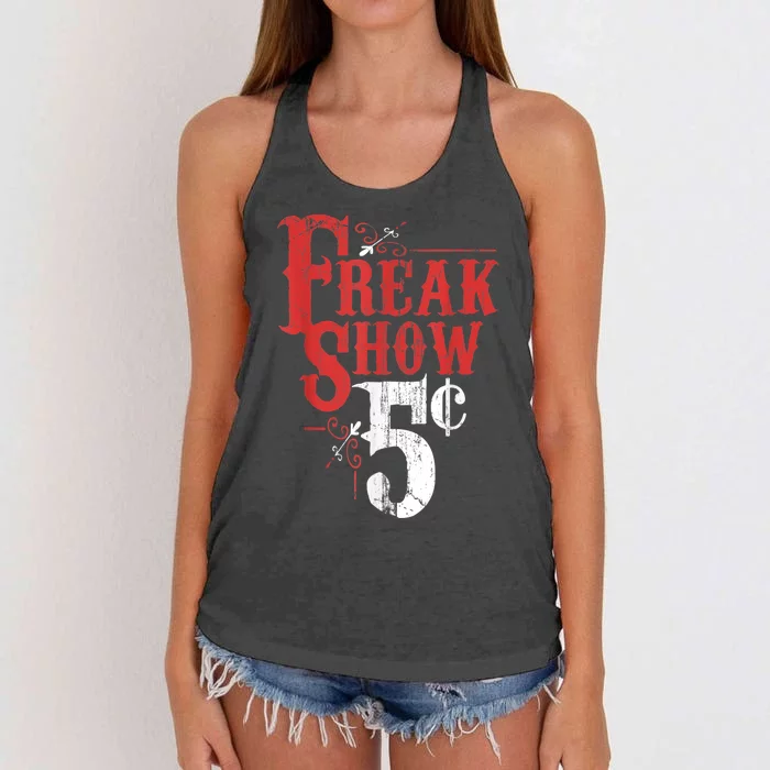 Freak Show Circus Party Weird Carnival Costume Freaky Acts Gift Women's Knotted Racerback Tank