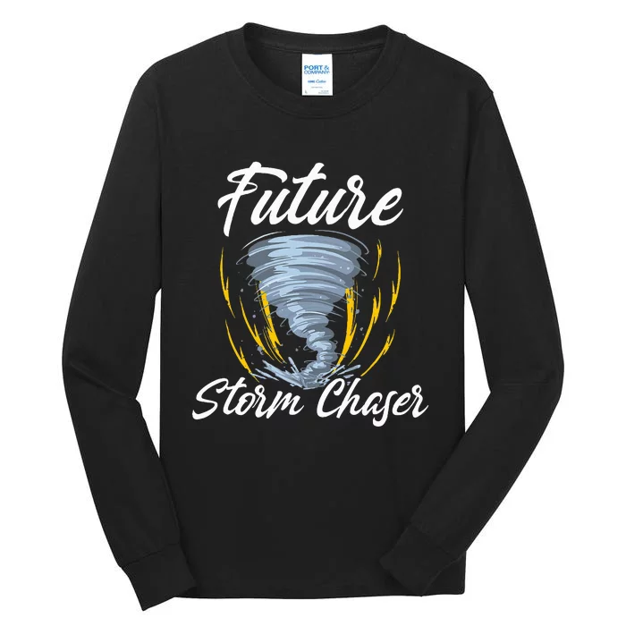 Future Storm Chaser Meteorologist Meteorology Tall Long Sleeve T-Shirt