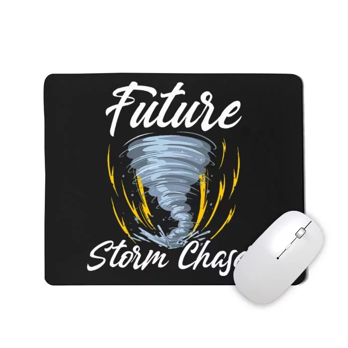 Future Storm Chaser Meteorologist Meteorology Mousepad