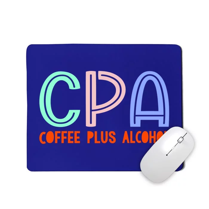 Funny Saying Cpa Finance Banking Accounting Coffee Humor Gift Mousepad