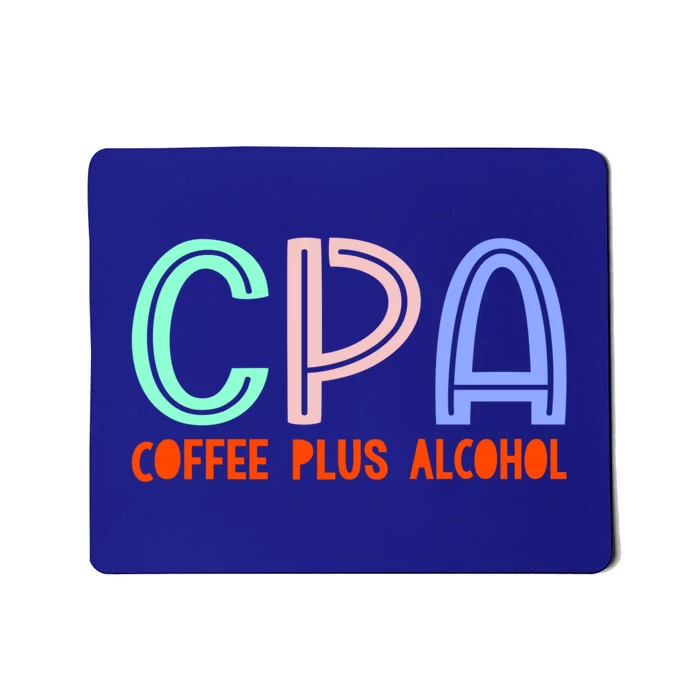 Funny Saying Cpa Finance Banking Accounting Coffee Humor Gift Mousepad