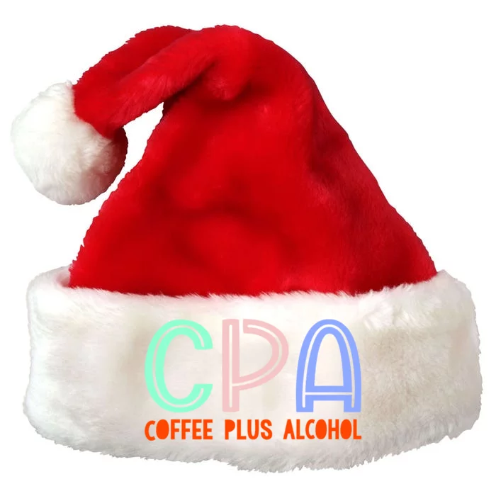 Funny Saying Cpa Finance Banking Accounting Coffee Humor Gift Premium Christmas Santa Hat