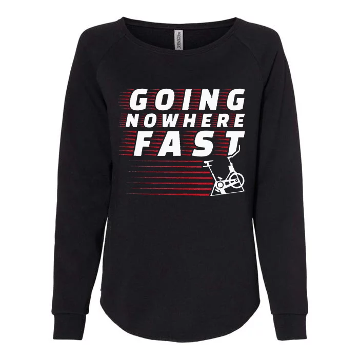 Funny Spin Class Going Nowhere Fast Indoor Cycling Spinning Womens California Wash Sweatshirt