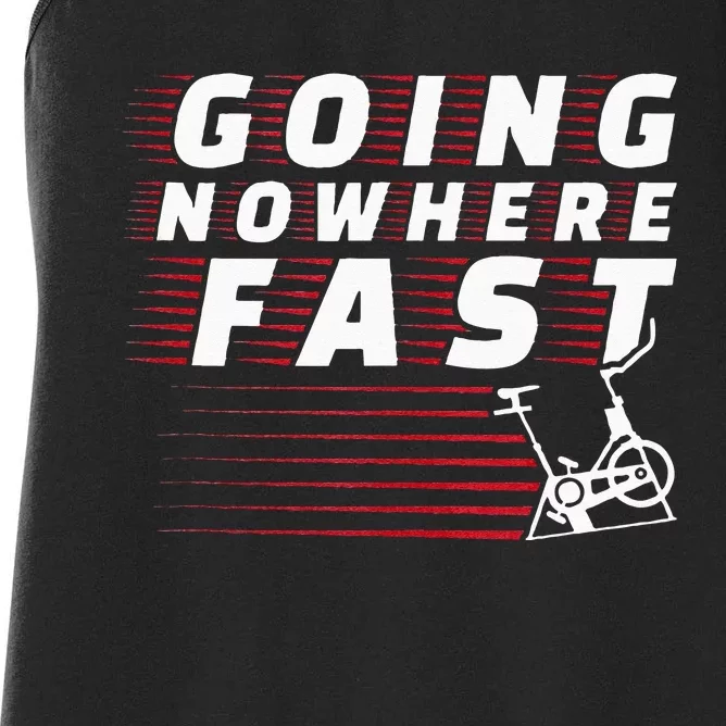 Funny Spin Class Going Nowhere Fast Indoor Cycling Spinning Women's Racerback Tank