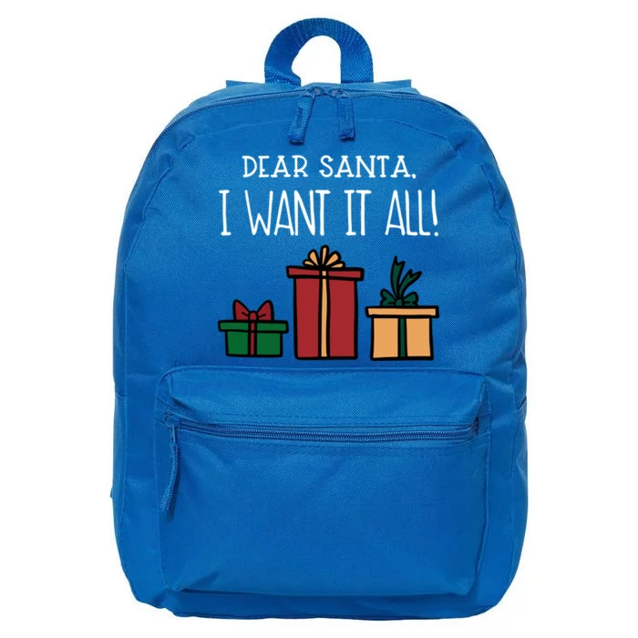 Funny Santa Christmas Holiday Gift Dear Santa I Want It All Gift 16 in Basic Backpack