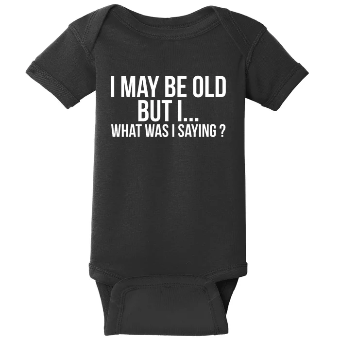 Funny Senior Citizens Old People Gifts Tshirts Old Age Tees Baby Bodysuit