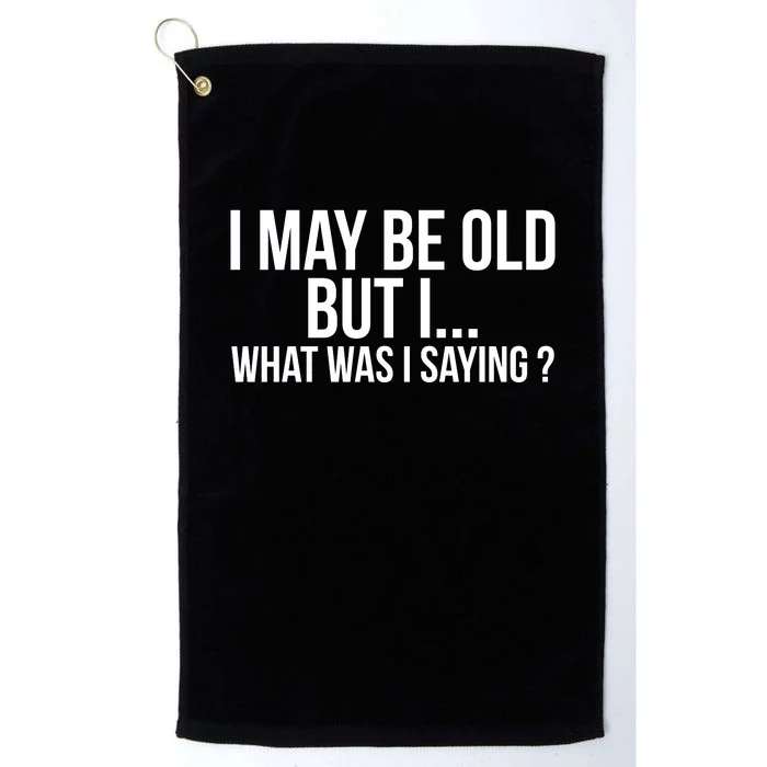 Funny Senior Citizens Old People Gifts Tshirts Old Age Tees Platinum Collection Golf Towel