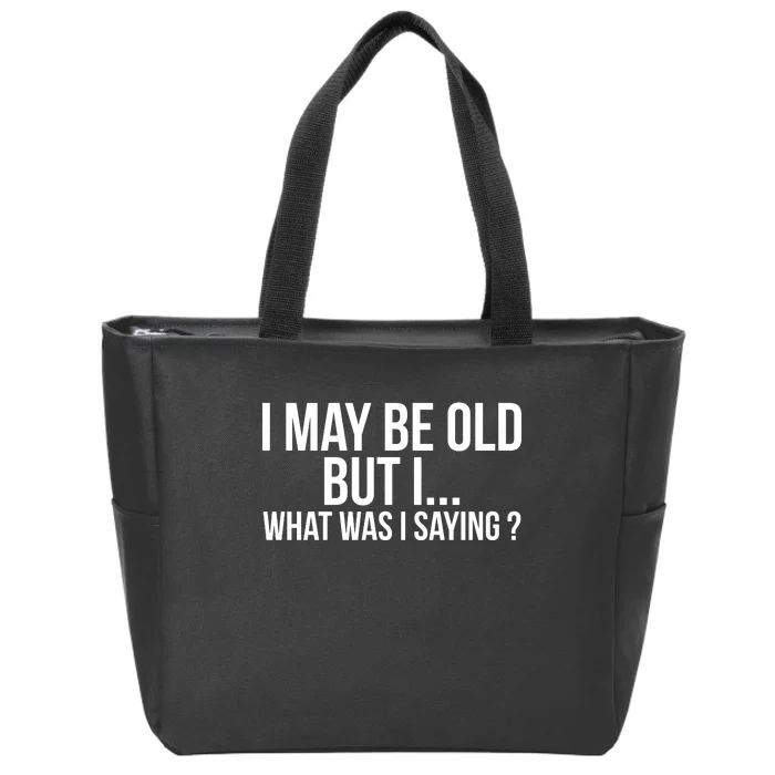 Funny Senior Citizens Old People Gifts Tshirts Old Age Tees Zip Tote Bag