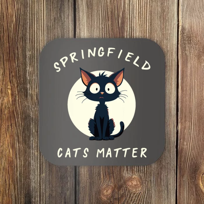 Funny Springfield Cats Matter For Cat Ladies Coaster