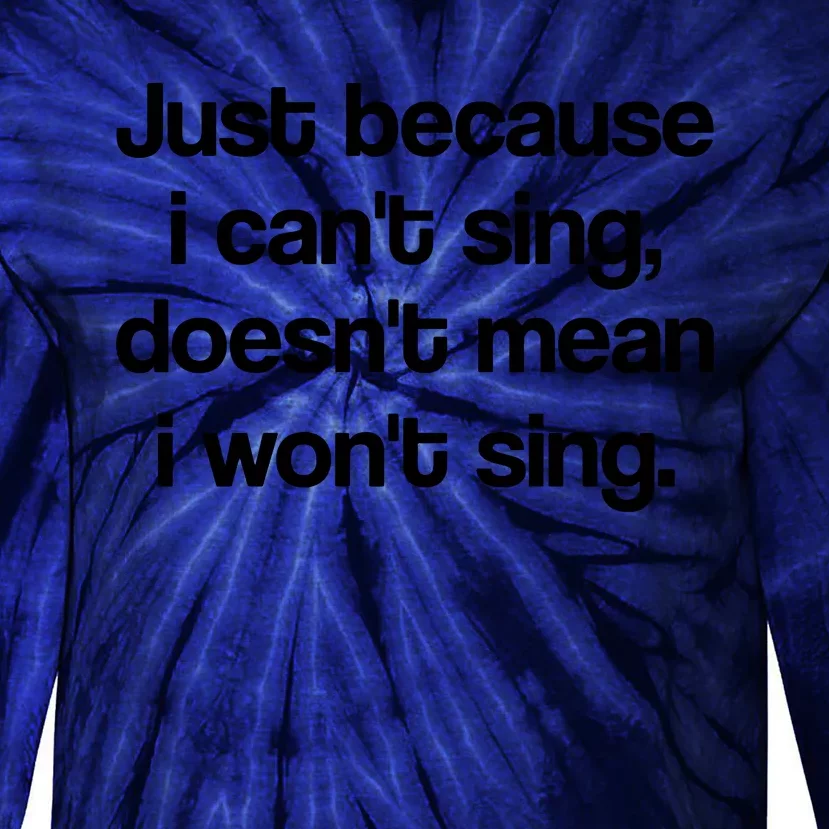 Funny Singing Cool Voice Present X Factor Novelty Music Karaoke Tie-Dye Long Sleeve Shirt