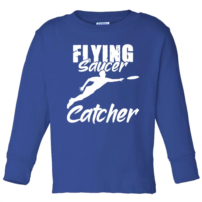 Flying Saucer Catcher Disc Golf Sport Ultimate Frisbee Cute Gift Toddler Long Sleeve Shirt