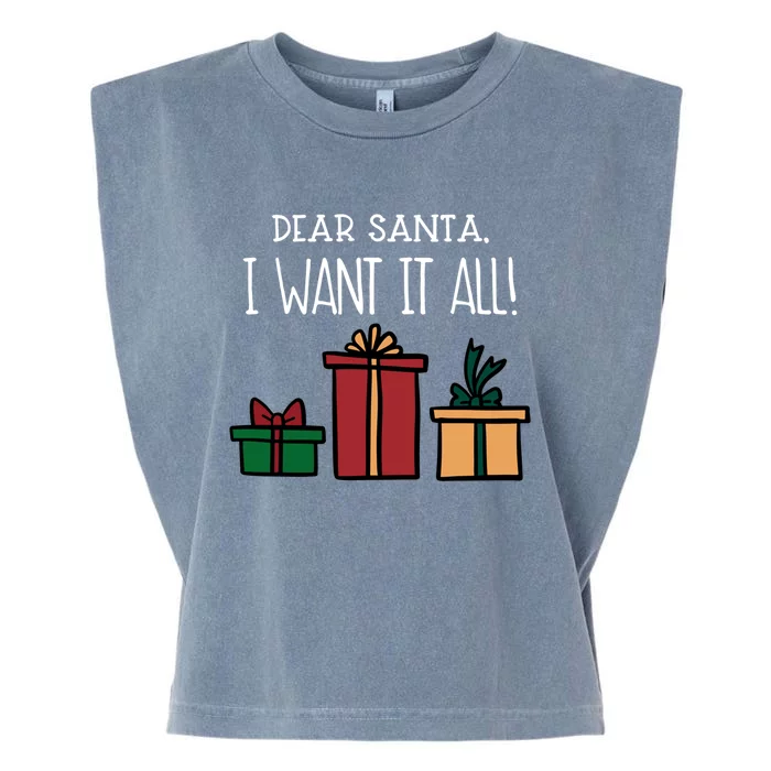 Funny Santa Christmas Holiday Gift Dear Santa I Want It All Cute Gift Garment-Dyed Women's Muscle Tee