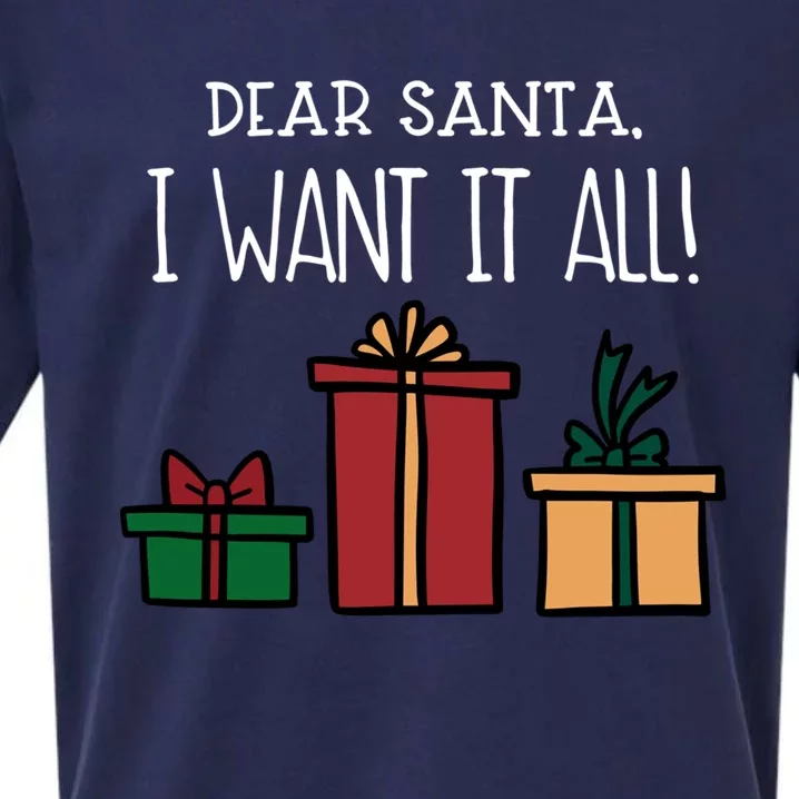 Funny Santa Christmas Holiday Gift Dear Santa I Want It All Cute Gift Sueded Cloud Jersey T-Shirt