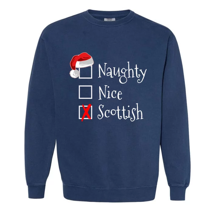 Funny Scottish Christmas Funny Gift Scotland Naughty Nice Garment-Dyed Sweatshirt