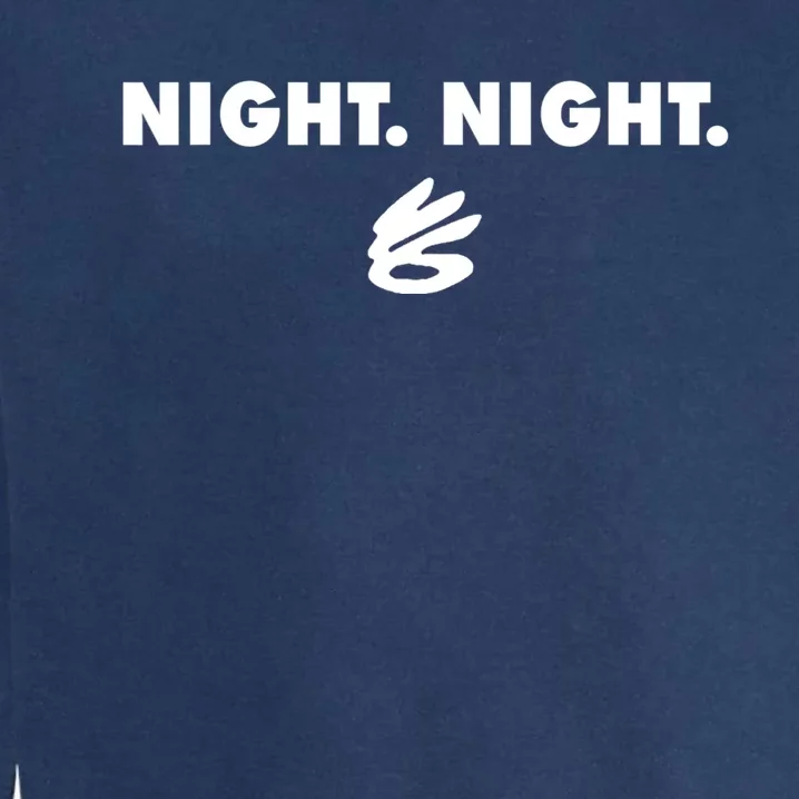 Funny Steph Curryy Night Night Garment-Dyed Sweatshirt