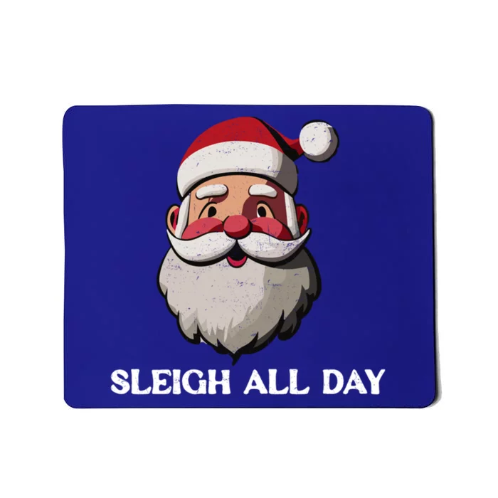 Funny Santa Christmas Sleigh All Day Pun Funny Gift Mousepad