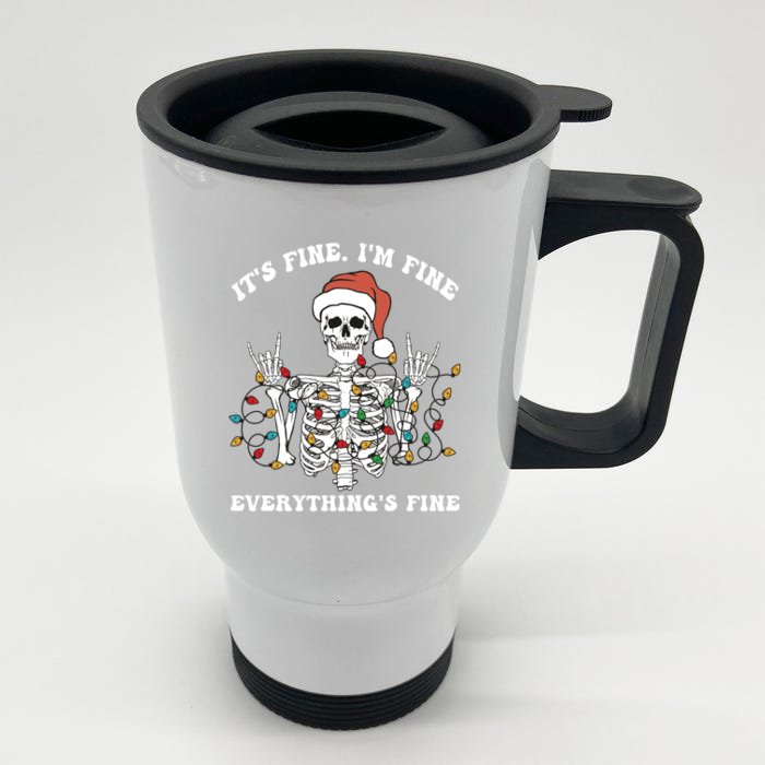 Funny Skeleton Christmas Lights I'm Fine Everything Is Fine Front & Back Stainless Steel Travel Mug