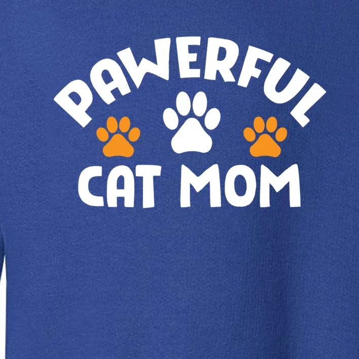 Funny Strong Cat Mom Paw Pun Inspirational Cat Owner Gift Toddler Sweatshirt