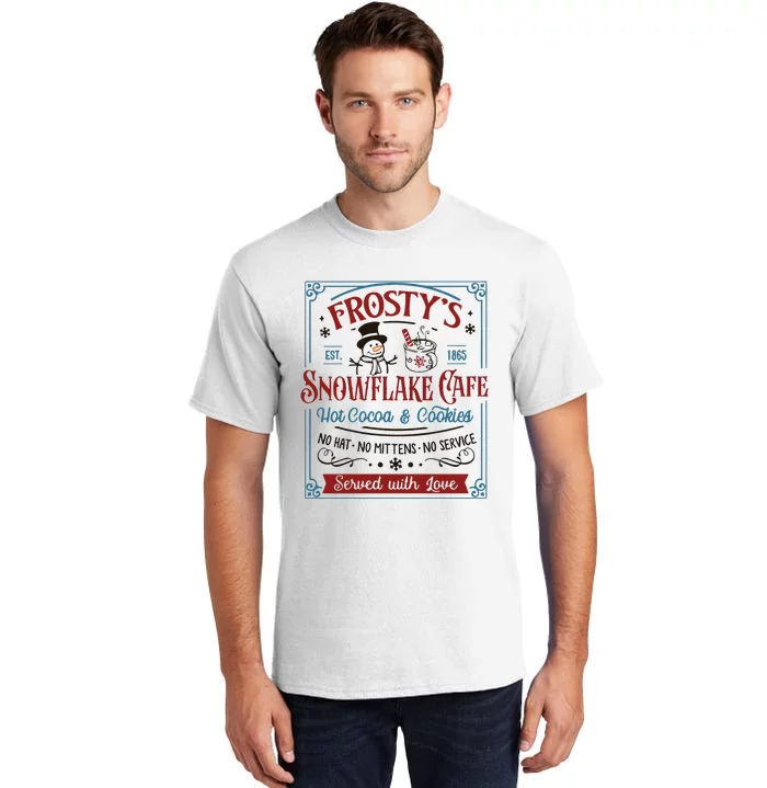 Frostys Snowflake Cafe Christmas Vibes Tall T-Shirt