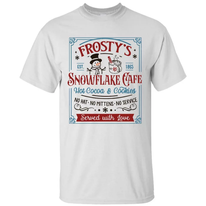 Frostys Snowflake Cafe Christmas Vibes Tall T-Shirt