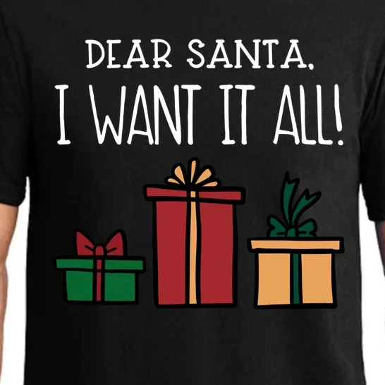 Funny Santa Christmas Holiday Gift Dear Santa I Want It All Great Gift Pajama Set