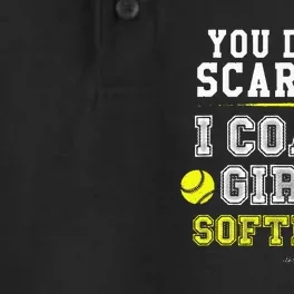 Funny Softball Coach You Dont Scare Me I Coach Dry Zone Grid Performance Polo