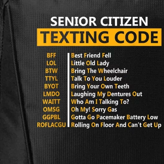 Funny Senior CitizenS Texting Code For Grandpa City Backpack