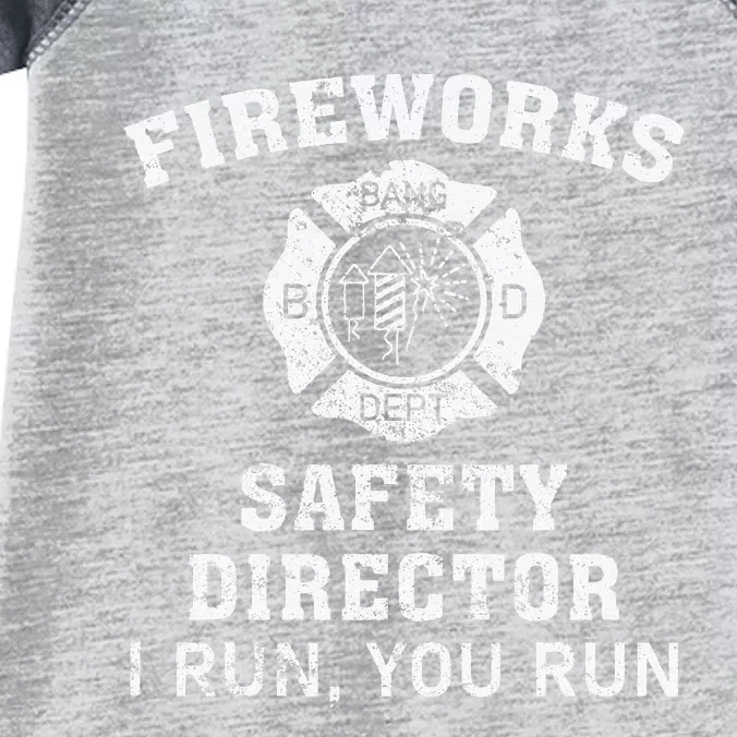 Fireworks Safety Director I Run You Run Bang Infant Baby Jersey Bodysuit