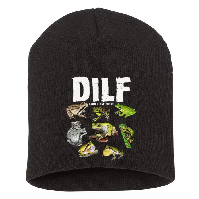 Funny Saying DILF Damn I Love Frogs Animals Short Acrylic Beanie