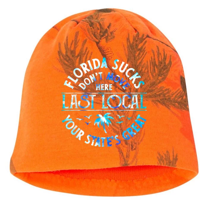 Florida Suckss Dont Move Here Last Local Funny Kati - Camo Knit Beanie