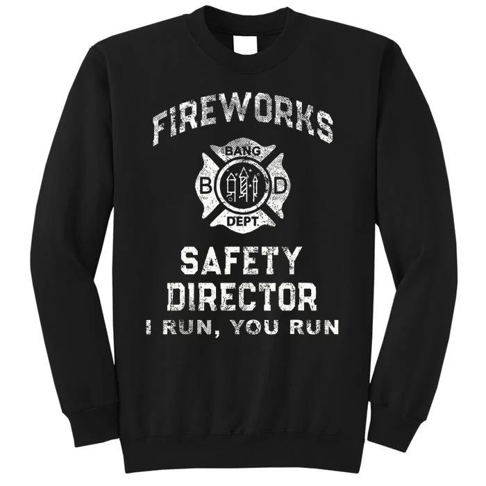 Fireworks Safety Director 4th Of July Firefighter Sweatshirt