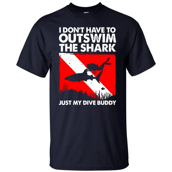 Funny Scuba Diving Design For Men Women Shark Diving Buddy Tall T-Shirt