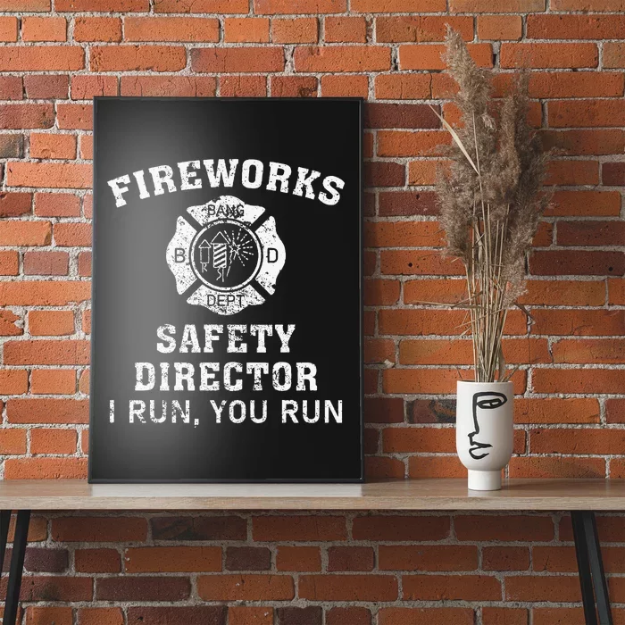 Fireworks Safety Director I Run You Run Bang Poster