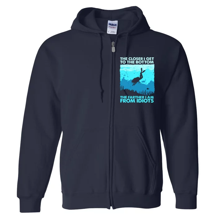 Funny Scuba Diving Flag Dive Quote Scuba Diver Gift Full Zip Hoodie