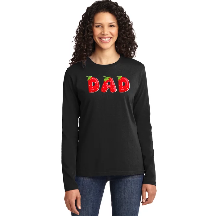 Funny Strawberry Dad Fruit Birthday Family Ladies Long Sleeve Shirt