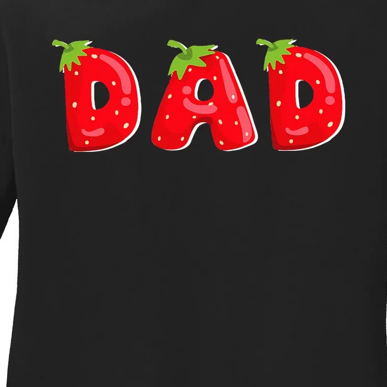 Funny Strawberry Dad Fruit Birthday Family Ladies Long Sleeve Shirt