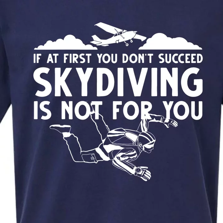 Funny Skydiving Design For Men Women Skydiver Skydive Lovers Sueded Cloud Jersey T-Shirt