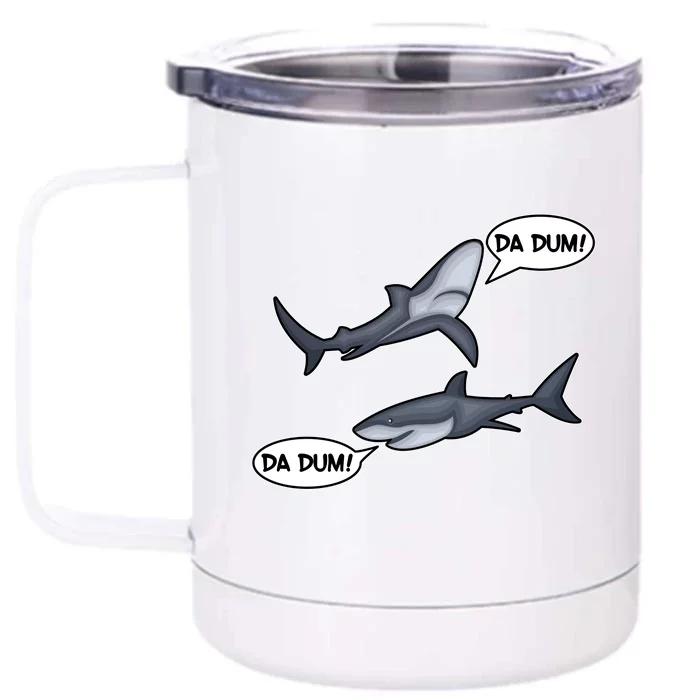 Funny Shark Da Dum Da Dum Front & Back 12oz Stainless Steel Tumbler Cup