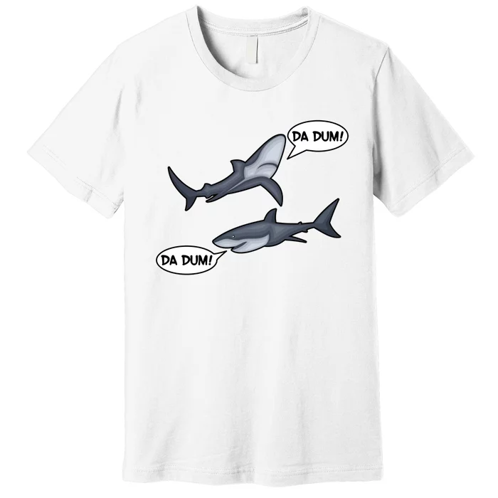 Funny Shark Da Dum Da Dum Premium T-Shirt