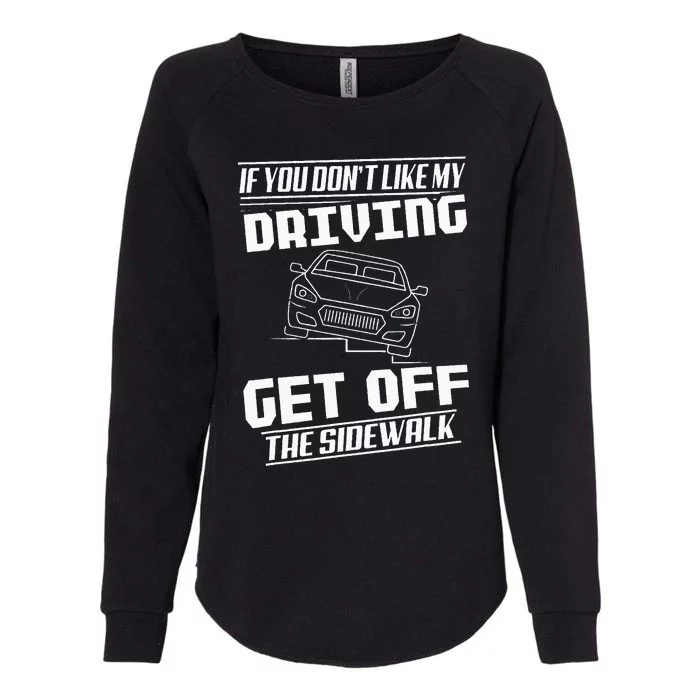 Funny Student Driver New Driver Gifts For N Bad Driver Womens California Wash Sweatshirt