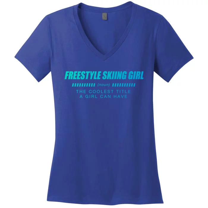 Freestyle Skiing Definition Freestyle Skier Funny Gift Women's V-Neck T-Shirt