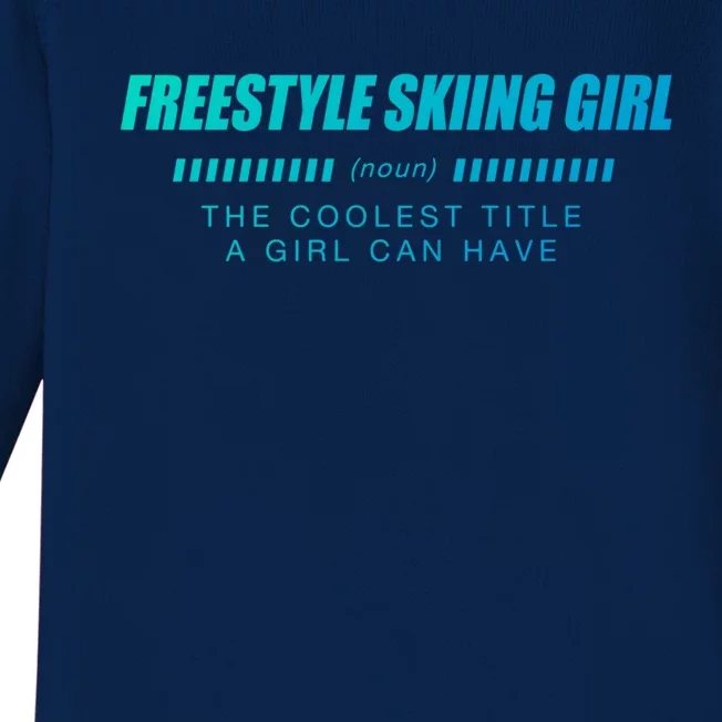 Freestyle Skiing Definition Freestyle Skier Funny Gift Baby Long Sleeve Bodysuit